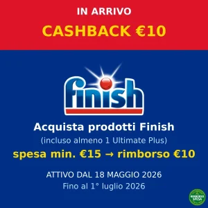 Finish ti rimborsa 10€: cashback acquistando almeno 15€